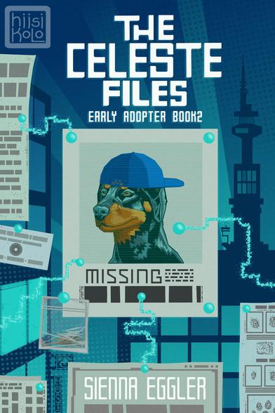 Illustrated eBook cover in a clean lined sci-fi styled. Uses colors of teal, and deep blue at the forefront and the background where you can see a sprawling city of glass and tall structures. At the forefront is are papers magnetized to a wall. the papers draw a story of a detective case where a dog, which in the pciture is wearing a backwards hat, is missing. The title reads "The Celeste Files, Early Adopter Book 2", by "Sienna Eggler". Illustration is by hiisikoloART, and all of the art is original - including the title work.